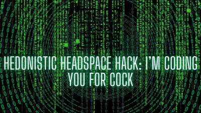 The Nlp Toolbox: Hedonistic Headspace Hack I'm Coding You For Cock