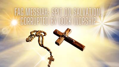 The Nlp Toolbox: Faggot Messiah Spit On Salvation, Corrupted By Cock Worship