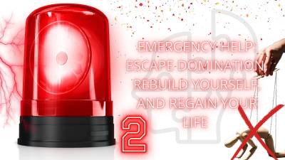 Emergency Help: Escape Domination, Rebuild Yourself, And Regain Your Life 2