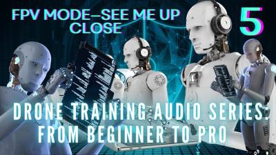The Nlp Toolbox: Drone Training Audio Series From Beginner To Pro Fpv Mode--See Me Up Close