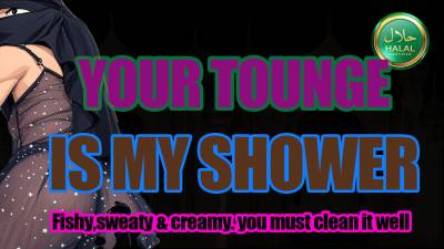 Your Tounge Is My Shower