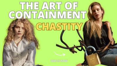 The Art Of Containment | Chastity
