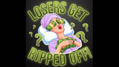 Losers Get Ripped Off? (12Min 40Sec)