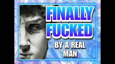 Finally Fucked By A Real Man (10Min)
