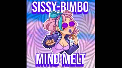 Sissy-Bimbo Mind Melt (10Min)