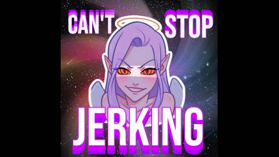 Can't Stop Jerking (15Min 8Sec)