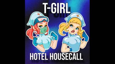 T-Girl Hotel Housecall (10Min 04Sec)
