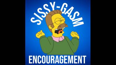 Sissy-Gasm Encouragement (10Min 10Sec)