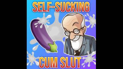 Self-Sucking Cum Slut (10Min)