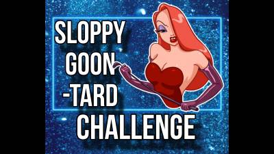 Sloppy Goon-Tard Challenge (16M 19S)