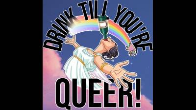 Drink Till You're Queer (10Min 18Sec)