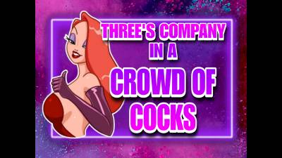 Three's Company In A Crowd Of Cocks (10Min)