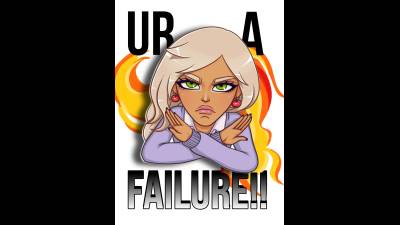 Ur A Failure! (10Min 03Sec)