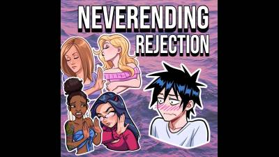 Never-Ending Rejection (10Min)
