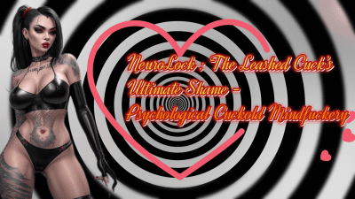 Neurolock: The Leashed Cuck's Ultimate Shame Psychological Cuckold Mindfuckery