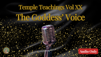 Temple Teachings Vol Xx: The Goddess' Voice Audio Only