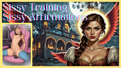 Sissy Training- Sissy Affirmations