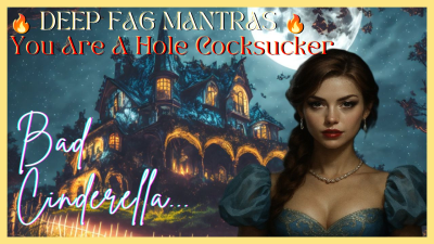 Deep Fag Mantras You Are A Hole Cocksucker