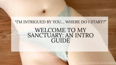 Welcome To My Sanctuary: An Intro Guide