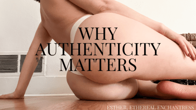 Why Authenticity Matters