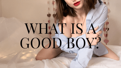 What Is A "Good Boy"?