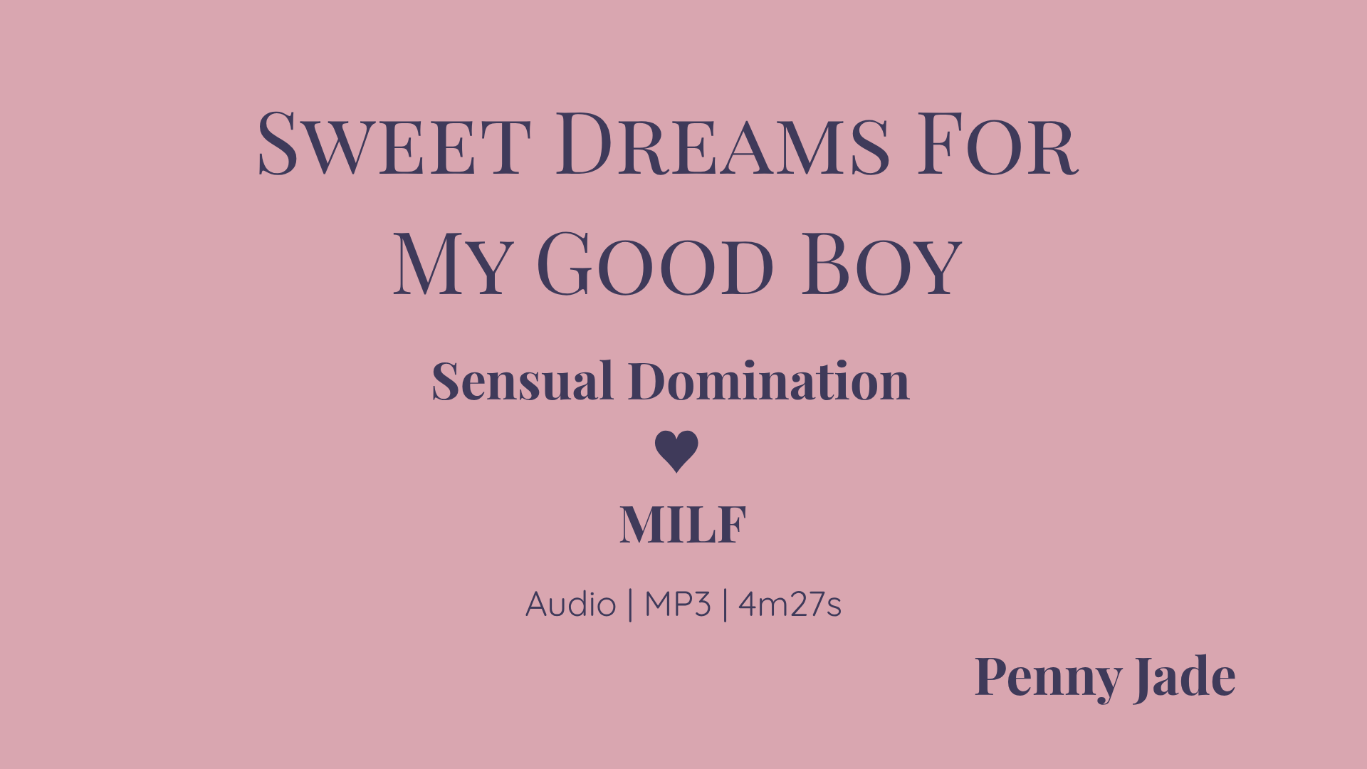 Sweet Dreams For My Good Boy