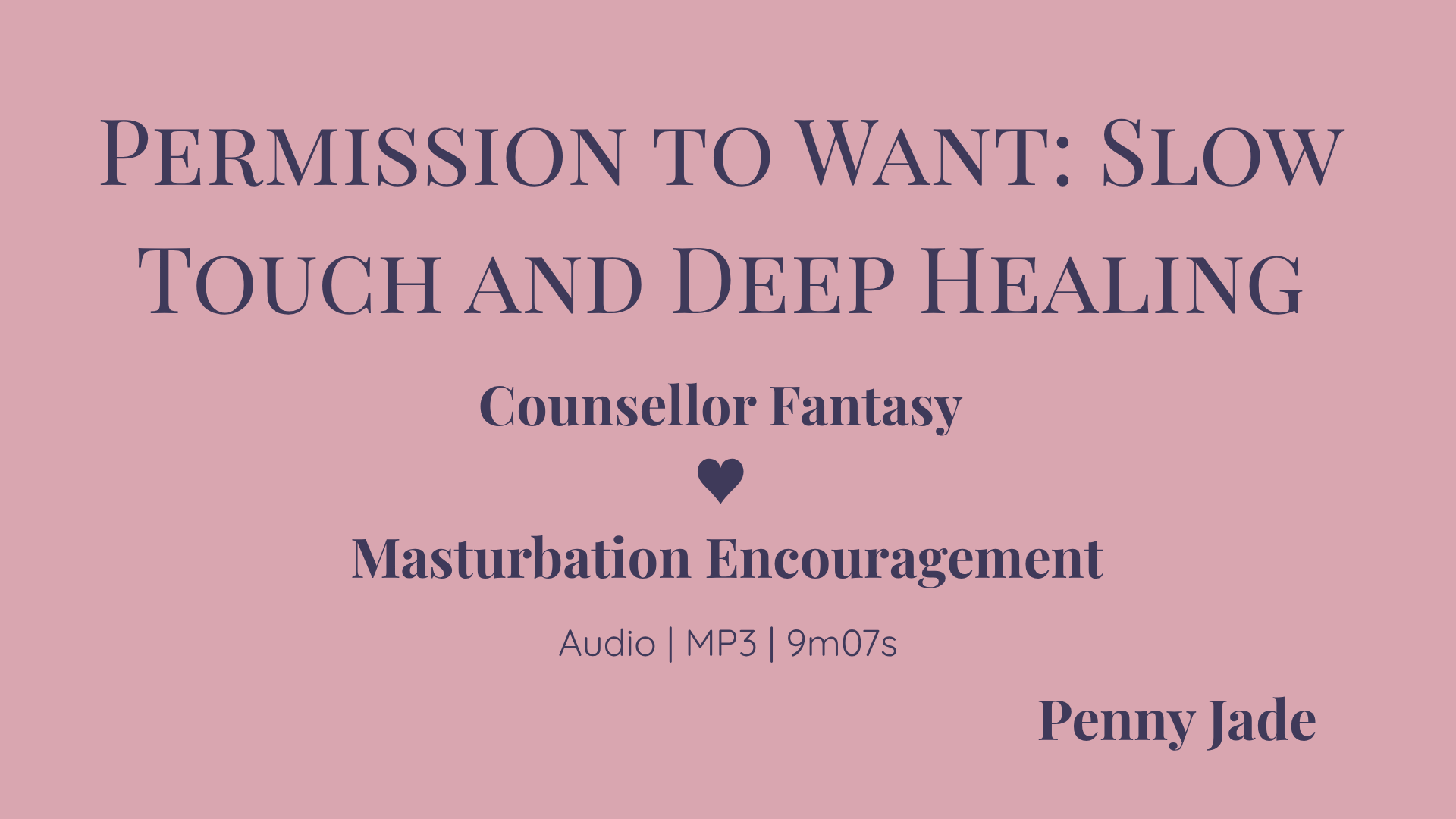 Permission To Want: Slow Touch And Deep Healing