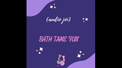 Bath Time Fun