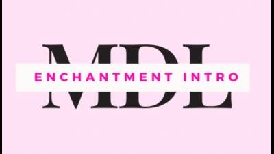 Enchantment Intro