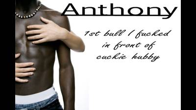 Anthony My Bull Cuck Bnwo