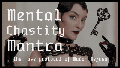Mental Chastity Mantra