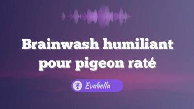 Lavage De Cerveau Humiliant Pour Pigeon Rate