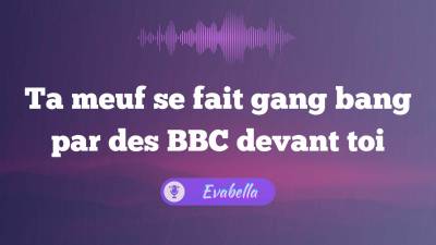 Ta Meuf Se Fait Gang Bang Salement Par Des BBC Devant Toi