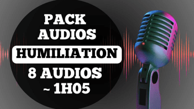 Pack Audios Humiliation 8 Audios 1 Heure 05