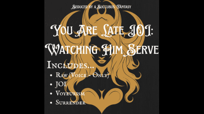 JOI: You Are Late - Watch And Stroke (Voice Only)