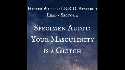 The Glitch: Deconstructing The Alpha Specimen (ASMR, 13:29)