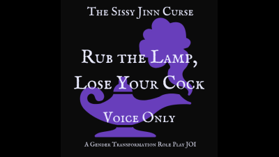 Rub The Lamp, Lose Your Cock: The Sissy Jinn Curse JOI