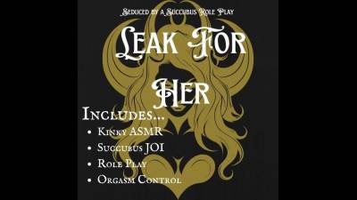 Whisper JOI: Leak For Her - Creepy Cum Control With Demonic Edge