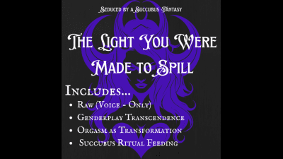 JOI: The Light You Were Made To Spill (Voice Only)