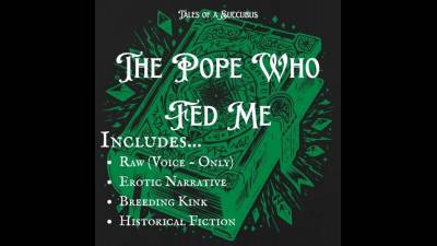 Breeder Knight JOI: The Pope Who Fed Me - You'll Never Be Him