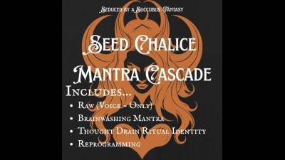 Mantra JOI: Seed Chalice Obedience Cascade (Voice Only)