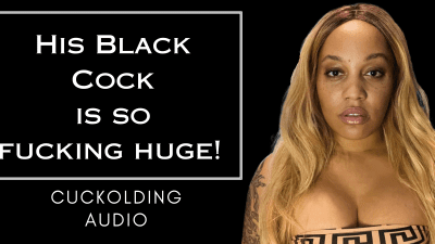His Black Cock Is So Fucking Huge!