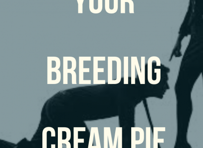 Your Breeding Creampie!
