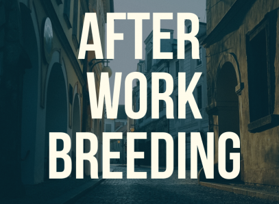 After Work Breeding