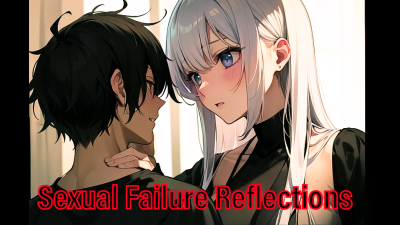 Extreme Audible Training- Sexual Failure Reflections