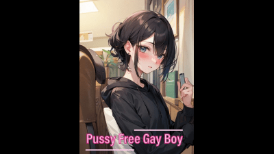 Pussy Free Gay Boy (Subliminal)