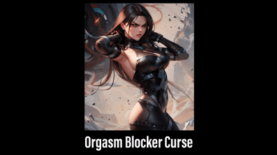 Orgasm Blocker Curse (Subliminal)