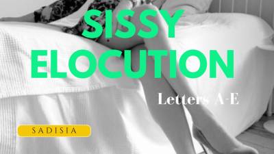 Sissy Repeat After Me! Elocution Lesson Parts A-E