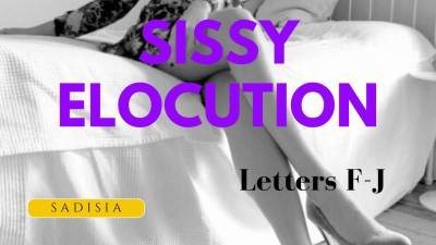 Sissy Repeat After Me! Elocution Lesson Parts F-J