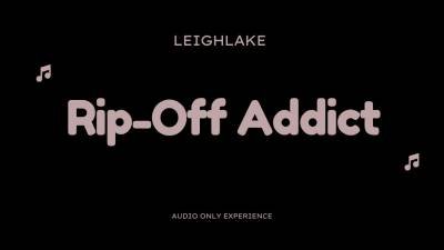 Rip Off Addict Mp3 Audio Leighlake